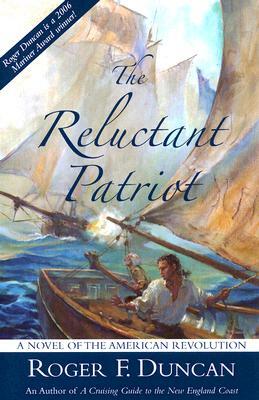 Reluctant Patriot PB by Roger F. Duncan