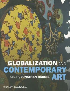 Globalization and Contemporary Art by 