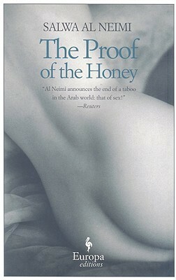 The Proof of the Honey by Carol Perkins, Salwa Al Neimi