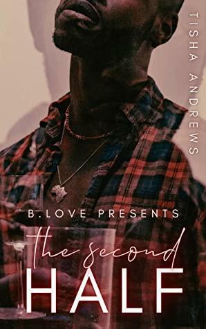 The Second Half by Tisha Andrews