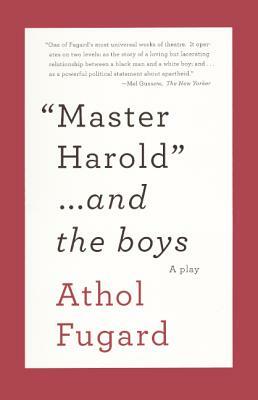 Master Harold... and the Boys by Athol Fugard