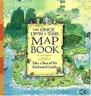 The Once Upon a Time Map Book by B.G. Hennessy