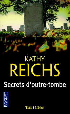 Secrets d'outre-tombe by Kathy Reichs