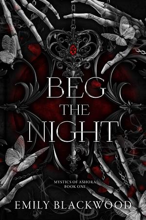 Beg The Night by Emily Blackwood