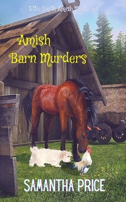 Amish Barn Murders by Samantha Price