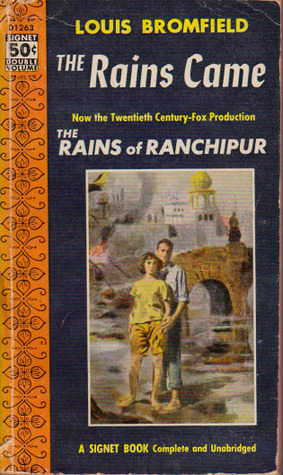 The Rains Came by Louis Bromfield