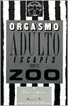 Adult Orgasm Escapes From The Zoo by Franca Rame, Dario Fo