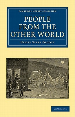 People from the Other World by Henry Steel Olcott