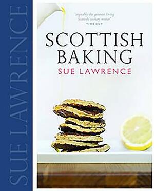 Scottish Baking by Sue Lawrence