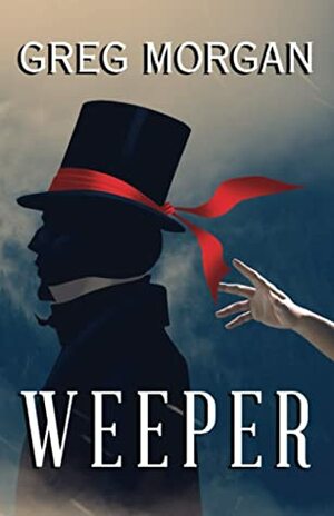 Weeper by Greg Morgan