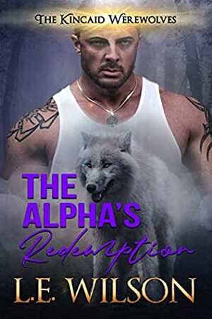 The Alpha's Redemption by L.E. Wilson