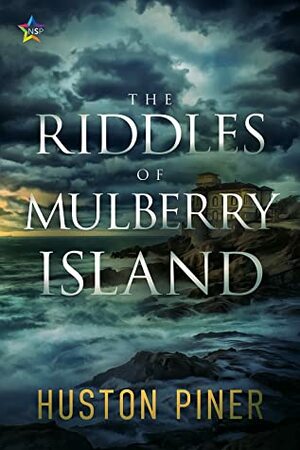 The Riddles of Mulberry Island by Huston Piner