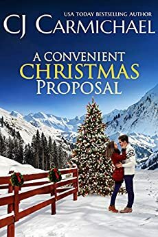 A Convenient Christmas Proposal by C.J. Carmichael