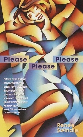 Please Please Please by Renee Swindle