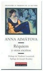 Réquiem y otros escritos by Anna Akhmatova