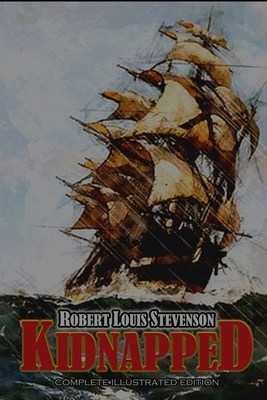 Kidnapped: Illustrated Edition by Robert Louis Stevenson