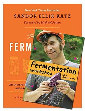 The Art of Fermentation & Fermentation Workshop (Book & DVD Bundle) by Michael Pollan, Sandor Ellix Katz