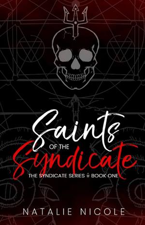 Saints of the Syndicate: Discreet Cover Edition by Natalie Nicole