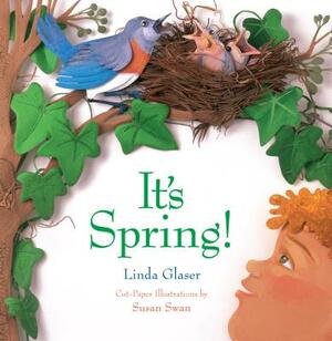 It's Spring! by Linda Glaser