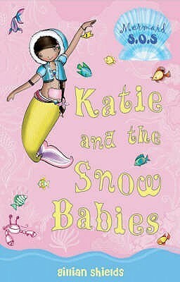 Katie and the Snow Babies by Helen Turner, Gillian Shields