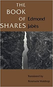 The Book of Shares by Edmund Jabes, Edmond Jabès, Edmond Jabès