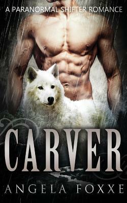 Carver by Angela Foxxe