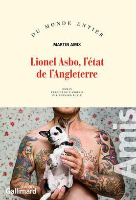 Lionel Asbo, l'état de l'Angleterre by Martin Amis