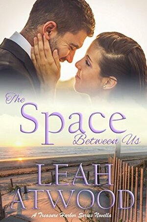 The Space Between Us by Leah Atwood