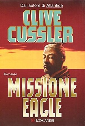 Missione Eagle by Clive Cussler