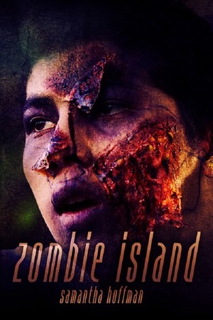 Zombie Island by Samantha Hoffman