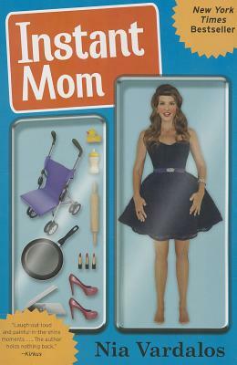 Instant Mom by Nia Vardalos