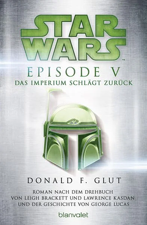 Star Wars Episode V: Das Imperium schlägt zurück by Donald F. Glut