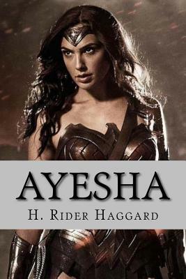 Ayesha by H. Rider Haggard