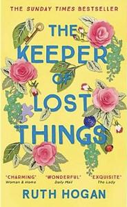 The Keeper of Lost Things by Ruth Hogan