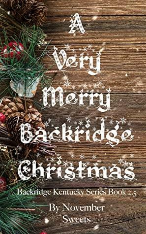 A Very Merry Backridge Christmas by November Sweets