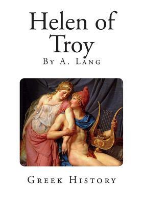 Helen of Troy by A. Lang