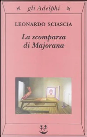 La scomparsa di Majorana by Leonardo Sciascia