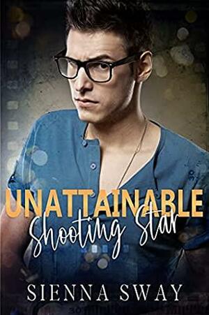 Unattainable by Sienna Sway