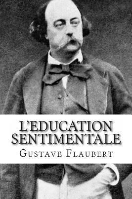 L'Education sentimentale by Gustave Flaubert