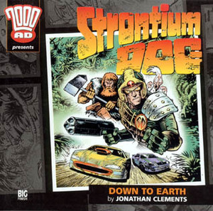 Strontium Dog: Down to Earth by Jonathan Clements