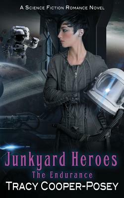 Junkyard Heroes by Tracy Cooper-Posey