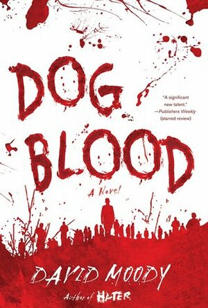 Dog Blood by David Moody