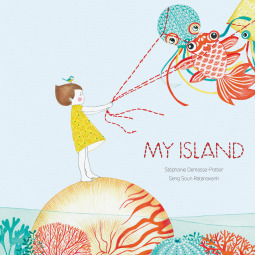 My Island by Seng Soun Ratanavanh, Stéphanie Demasse-Pottier