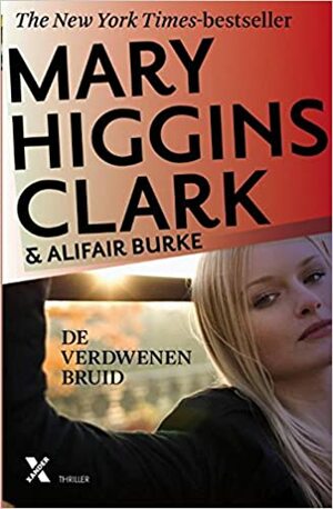 De verdwenen bruid by Mary Higgins Clark, Alafair Burke