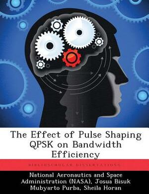 The Effect of Pulse Shaping Qpsk on Bandwidth Efficiency by Josua Bisuk Mubyarto Purba, Sheila Horan