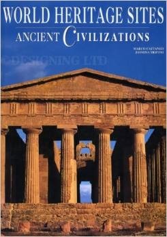 World Heritage Sites: Ancient Civilizations (UNESCO World Heritage Sites, 3) by Jasmina Trifoni, Marco Cattaneo