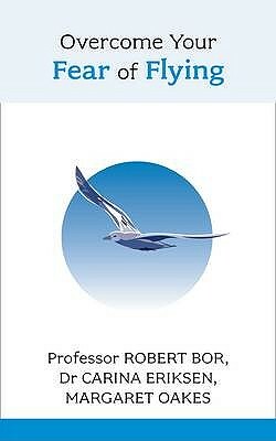 Overcome Your Fear of Flying: A Spiritual System to Create Inner Alignment Through Dreams by Robert Bor