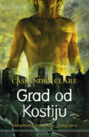 Grad od kostiju by Cassandra Clare