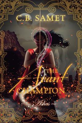 The Avant Champion: Ashes by Samet Cb