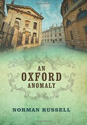 An Oxford Anomaly by Norman Russell